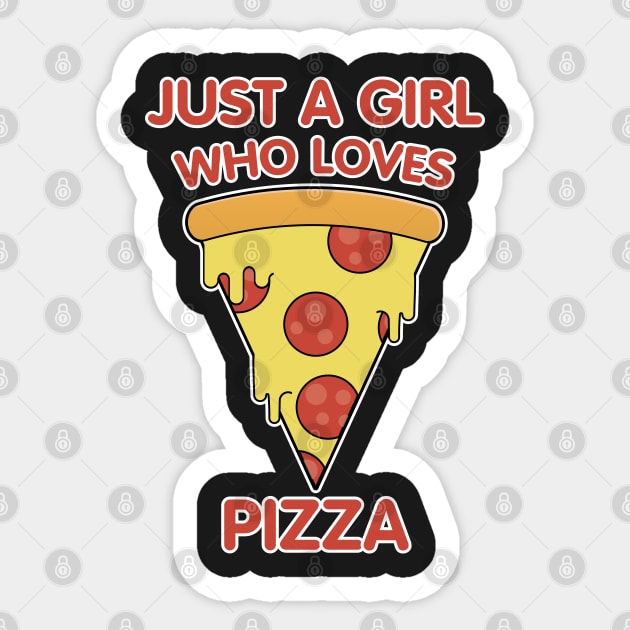 Just A Girl Who Loves Pizza Gift product Sticker by theodoros20